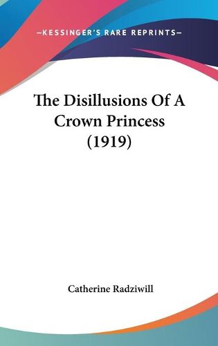 Cover image for The Disillusions of a Crown Princess (1919)