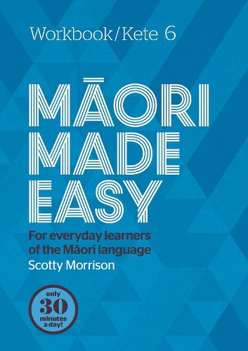 Cover image for Maori Made Easy Workbook 6/Kete 6