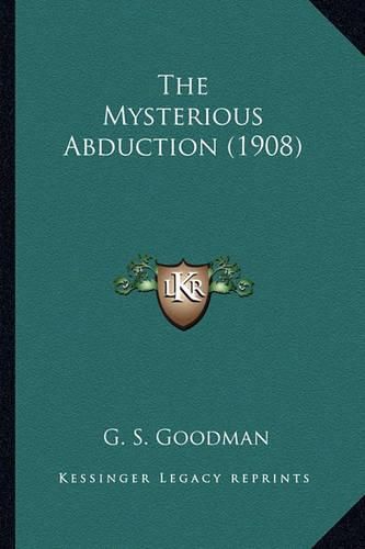 Cover image for The Mysterious Abduction (1908)