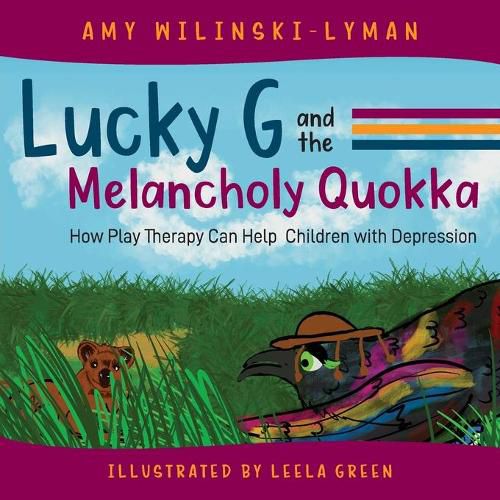 Cover image for Lucky G and the Melancholy Quokka: How Play Therapy can Help Children with Depression