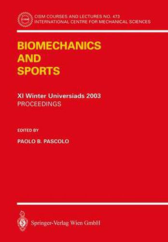 Cover image for Biomechanics and Sports: Proceedings of the XI Winter Universiads 2003