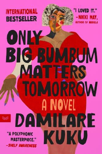 Cover image for Only Big Bumbum Matters Tomorrow