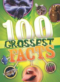 Cover image for The 100 Grossest Facts Ever