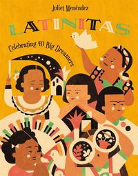 Cover image for Latinitas: Celebrating 40 Big Dreamers