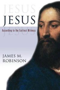 Cover image for Jesus: According to the Earliest Witness