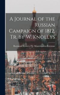 Cover image for A Journal of the Russian Campaign of 1812, Tr. by W. Knollys