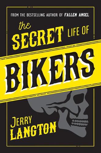 Cover image for The Secret Life of Bikers