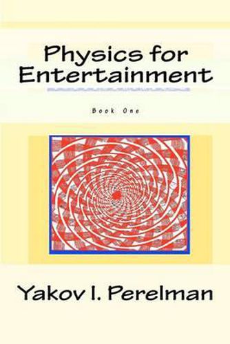 Cover image for Physics for Entertainment: Book One