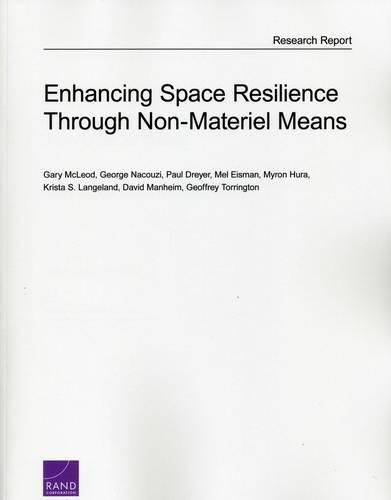 Cover image for Enhancing Space Resilience Through Non-Materiel Means