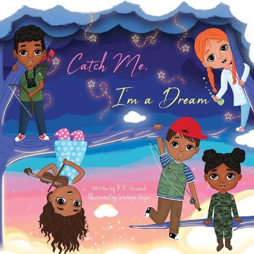 Cover image for Catch Me, I'm a Dream