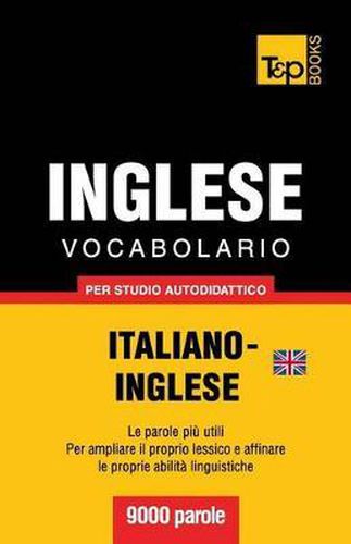 Cover image for Vocabolario Italiano-Inglese britannico per studio autodidattico - 9000 parole