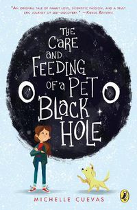 Cover image for The Care and Feeding of a Pet Black Hole