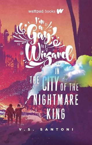 Cover image for I'm a Gay Wizard in the City of the Nightmare King