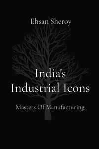 Cover image for India's Industrial Icons