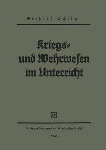 Cover image for Kriegs- Und Wehrwesen Im Unterricht: Gedanken, Erfahrungen, Umrisse