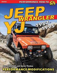 Cover image for Jeep Wrangler YJ 1987-1995: Advance Performance Modifications