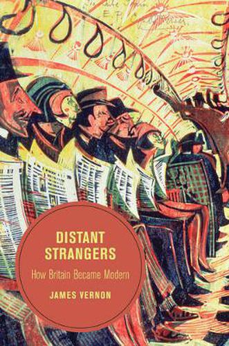 Cover image for Distant Strangers: How Britain Became Modern