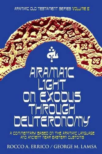 Cover image for Aramaic Light on Exodus through Deuteronomy