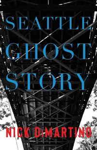 Cover image for Seattle Ghost Story