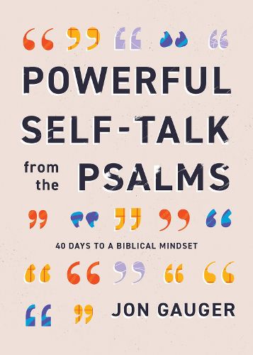 Cover image for Powerful Self-Talk from the Psalms