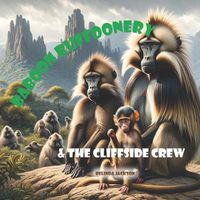Cover image for Baboon Buffoonery and the Cliffside Crew