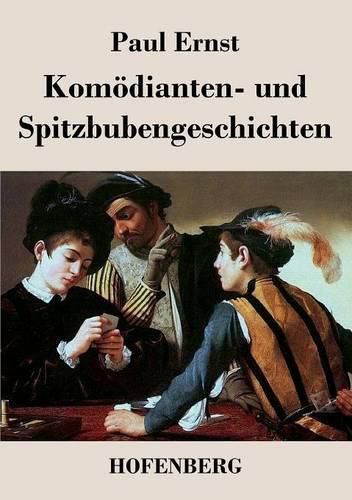 Komoedianten- und Spitzbubengeschichten