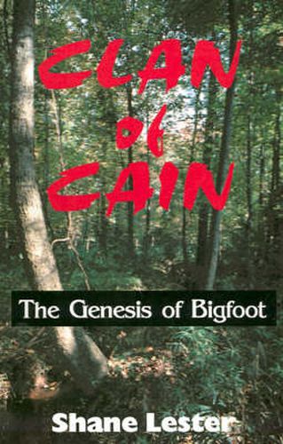 Cover image for Clan of Cain: The Genesis of Bigfoot