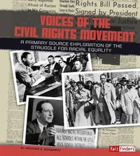 Cover image for Voices of the Civil Rights Movement: a Primary Source Exploration of the Struggle for Racial Equality (We Shall Overcome)