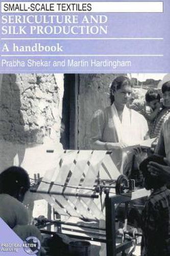 Cover image for Sericulture and Silk Production: A Handbook