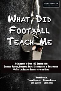 Cover image for What Did Football Teach Me