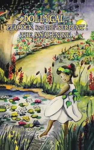 Cover image for DollyGal, Peacock and the Serpent: The Awakening
