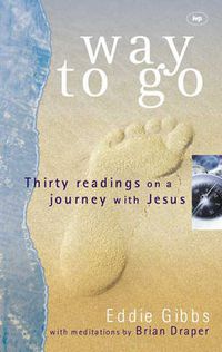 Cover image for Way To Go: Thirty Readings On A Journey With Jesus