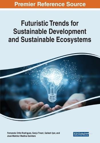 Cover image for Futuristic Trends for Sustainable Development and Sustainable Ecosystems