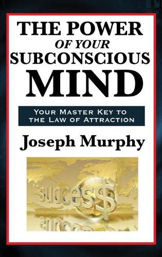 Cover image for The Power of Your Subconscious Mind