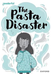 Cover image for Readerful Rise: Oxford Reading Level 10: The Pasta Disaster