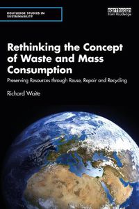 Cover image for Rethinking the Concept of Waste and Mass Consumption