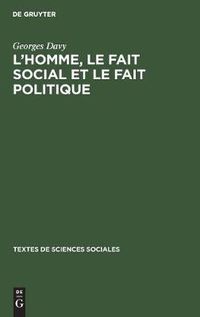 Cover image for L'homme, le fait social et le fait politique