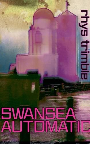 Cover image for Swansea Automatic (Second Edition)