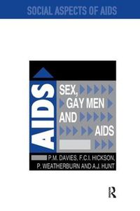 Cover image for Sex, Gay Men and AIDS