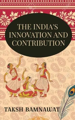 Cover image for India's Innovations and Contributions: (&#2357;&#2368;&#2352; &#2349;&#2379;&#2327;&#2381;&#2351; &#2357;&#2360;&#2369;&#2306;&#2343;&#2352;&#2366; ).  The Brave Shall Inherit the Earth .'' Raja Ramchandra Ki Jai  Hail Lord Raja Ramachandra