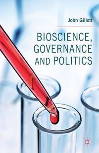 Cover image for Bioscience, Governance and Politics