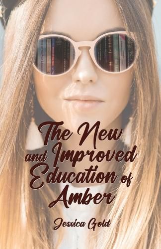 Cover image for The New and Improved Education of Amber.