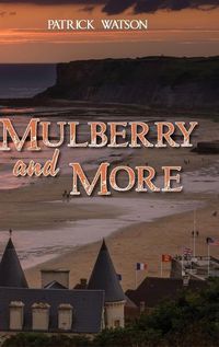 Cover image for Mulberry and More