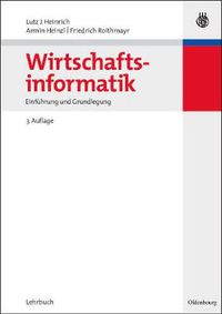 Cover image for Wirtschaftsinformatik: Einfuhrung Und Grundlegung