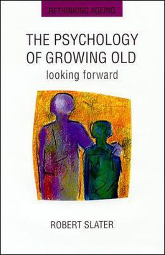 Cover image for The Psychology Of Growing Old