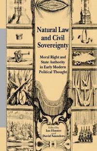 Cover image for Natural Law and Civil Sovereignty: Moral Right and State Authority in Early Modern Political Thought