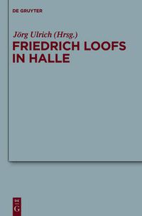 Cover image for Friedrich Loofs in Halle