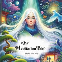 Cover image for The Meditation Bird