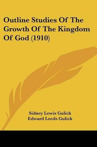 Cover image for Outline Studies of the Growth of the Kingdom of God (1910)