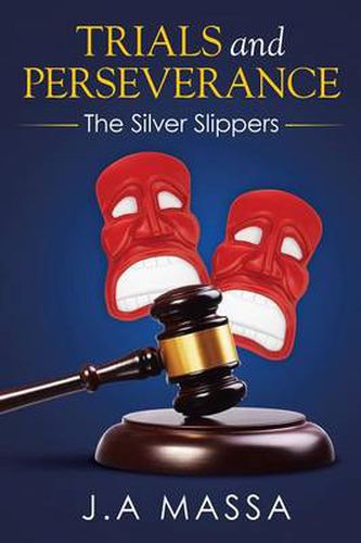 Cover image for Trials and Perseverance: The Silver Slippers